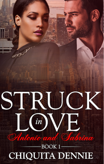 Antonio and Sabrina Struck In Love Book 1 (Antonio and Sabrina: Struck In Love)