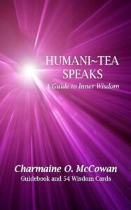 Humani~Tea Speaks: A Guide to Inner Wisdom