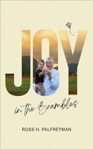Joy In The Brambles