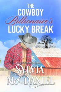 The Cowboy Billionaire’s Lucky Break