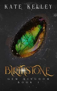 Birth Stone: An Epic Fantasy Romance: Gem Kingdom Series Book One