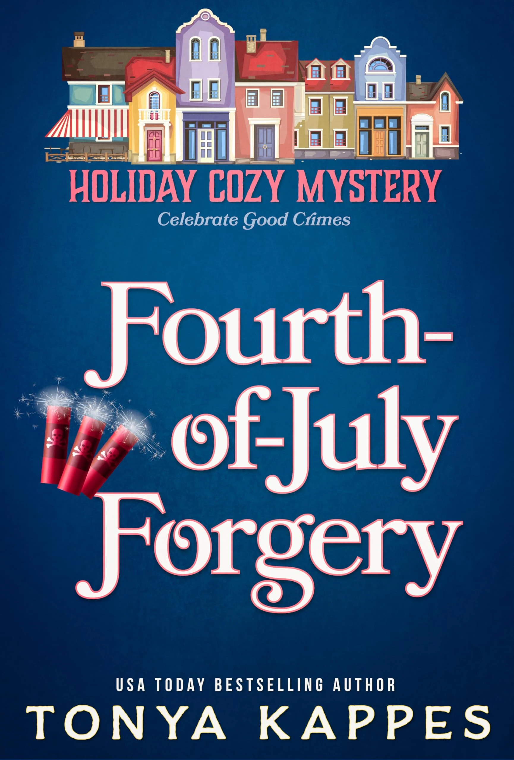 Fourth of July Forgery (Holiday Cozy Mystery Book 6)