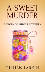 A Sweet Murder (Storage Ghost Murder Book 3)