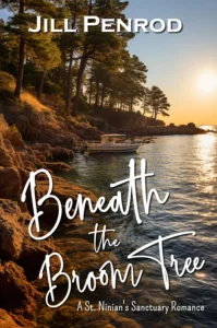 Beneath the Broom Tree (St. Ninian’s Sanctuary Christian Small Town Romance Book 1)