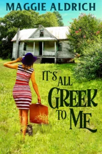 It’s All Greek to Me: A Humorous Romantic Mystery (Emily Potens Mysteries Book 1)