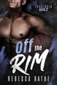 Off The Rim: A Forbidden MM Sports Romance (Forbidden Goals)