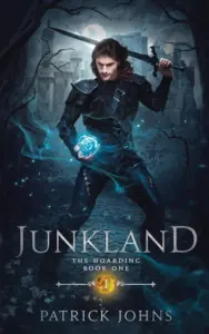 Junkland: An Epic Fantasy Adventure (The Hoarding Book 1)