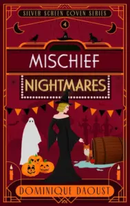 Mischief Nightmares (Silver Screen Coven Series Book 4)