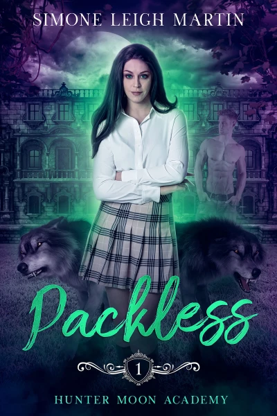 Packless: A Paranormal Shifter Romance (Hunter Moon Academy Book 1)
