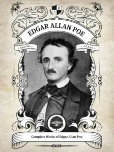 Oakshot Complete Works of Edgar Allan Poe (Illustrated, Inline Footnotes) (Classics Book 1)