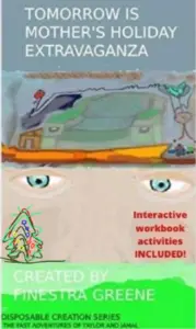 Tomorrow is Mother’s Holiday Extravaganza (The Fast Adventures of Taylor and Jamal Book 1)