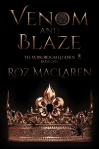 Venom & Blaze (The Mirrordom Legends Book 1)