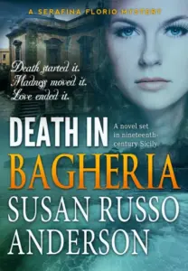 Death In Bagheria (A Serafina Florio Mystery Book 3)