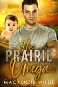 His Prairie Omega – Complete MPreg Bundle [M/M Non-Shifter Alpha/Omega MPreg] (Shale River)