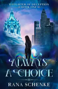 Always A Choice (Daughter of Deception Book 1)