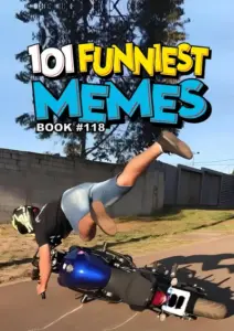 101 FUNNIEST MEMES : BOOK 118