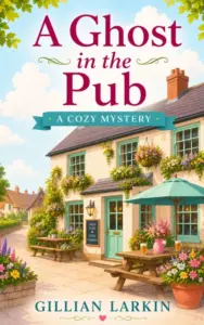 A Ghost In The Pub (Ruby And Nessa – Ghost Hunters Book 2)