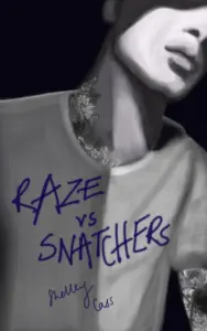 Raze vs Snatchers: Book one in the Raze Warfare series