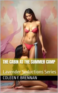 The Cabin at the Summer Camp: A Lesbian Erotica (Lavender Seductions)