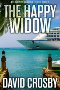 The Happy Widow: A Will Harper Novel (Will Harper Florida Thrillers Book 6)