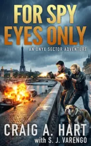 For Spy Eyes Only (An Onyx Sector Adventure Book 2)