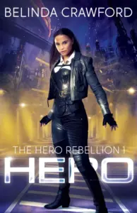 Hero: 10th Anniversary Edition (The Hero Rebellion Book 1)