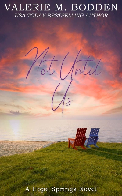 Not Until Us: A Christian Romance (Hope Springs Book 4)