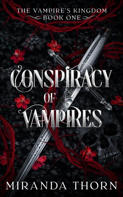 Conspiracy of Vampires: A Forced Proximity Paranormal Romance (The Vampire’s Kingdom Book 1)
