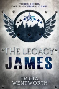The Legacy: James (The Legacy Series Book 1)