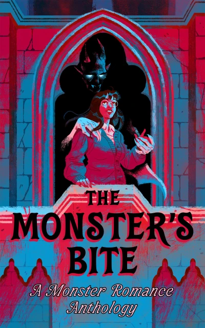 The Monster’s Bite: A Monster Romance Anthology